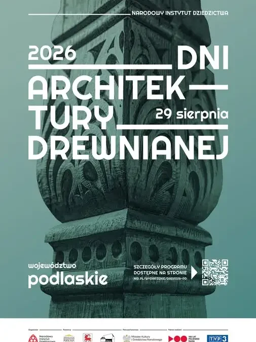 Dni Architektury Drewnianej w Krainie Otwartych Okiennic – święto tradycji i nowoczesności