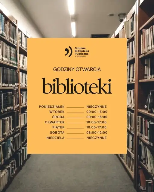 Gminna Biblioteka Publiczna w Czeremsze ogłasza godziny otwarcia na rok szkolny 2026/2027