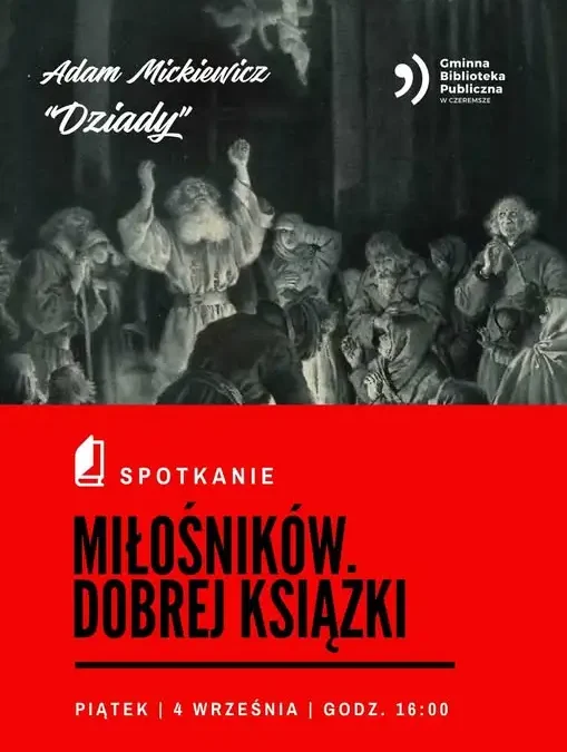 Narodowe Czytanie 2026 w Czeremsze: spotkanie z „Dziadami” Mickiewicza