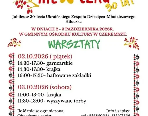 Jubileusz 30-lecia Zespołu Hiłoczka w Czeremsze – zapisy na warsztaty