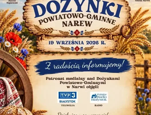 Dożynki Powiatowo-Gminne w Narwi 2026 z patronatem TVP3 Białystok i Polskiego Radia Białystok
