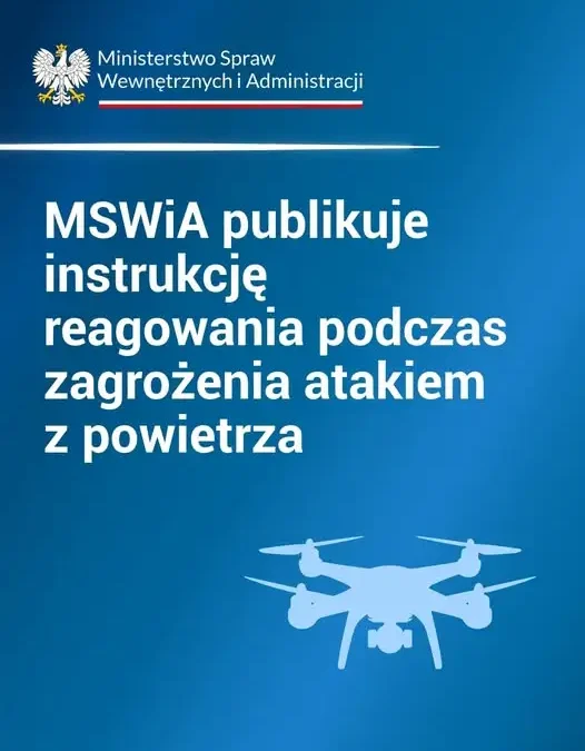 MSWiA publikuje instrukcję reagowania na atak z powietrza