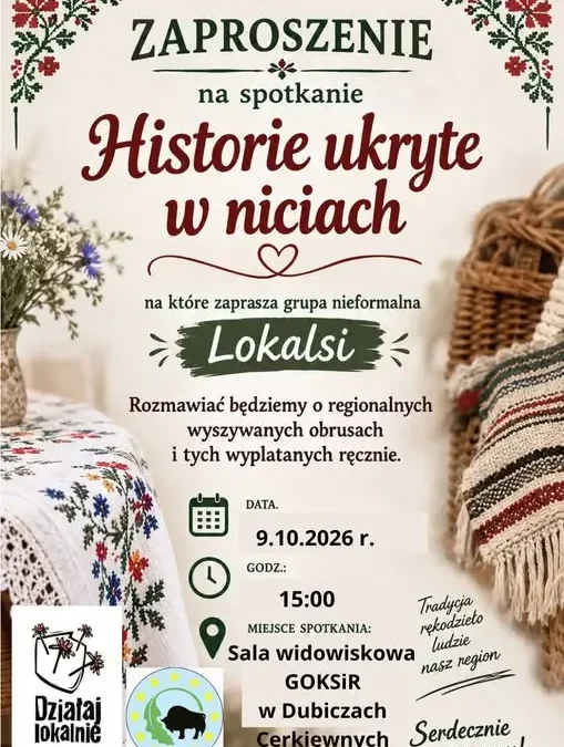 Zaproszenie na spotkanie „Historie ukryte w niciach” – 9 października 2026 w GOKSiR